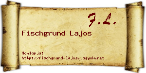 Fischgrund Lajos névjegykártya